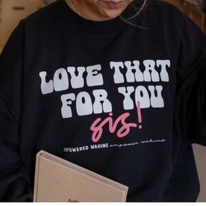BUJO BAE LOVE THAT FOR YOU SIS! | Sweatshirt XL/2XL (marked L)